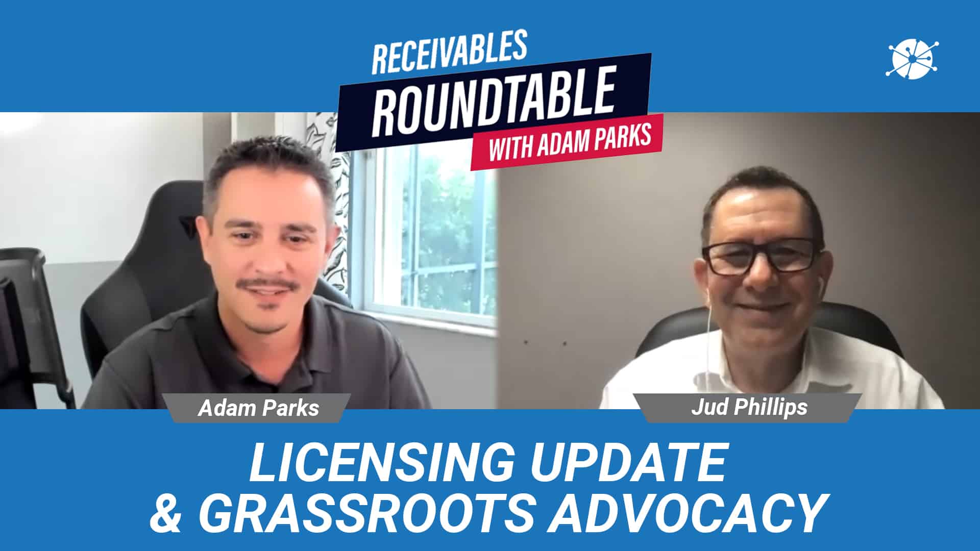 Two men having a video call with text saying "Receivables Roundtable with Adam Parks" and "Licensing Update & Grassroots Advocacy."