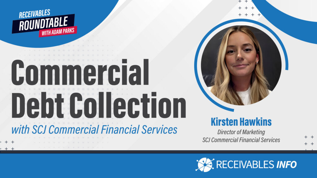 Commercial Debt Collection webinar featuring Kirsten Hawkins, Director of Marketing at SCJ Commercial Financial Services, hosted by Receivables Roundtable with Adam Parks.
